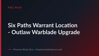 Six Paths Warrant Location - Outlaw Warblade Upgrade