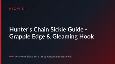 Hunter's Chain Sickle Guide - Grapple Edge & Gleaming Hook